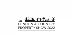 The London and Country Property Show 2022.